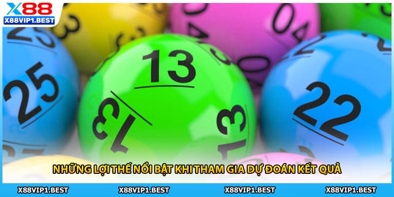 Những lợi thế nổi bật khi tham gia dự đoán kết quả